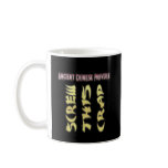 ANCIENT CHINESE PROVERB COFFEE MUG