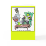 "...and get your feet off the table!" greeting cards