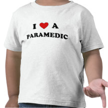 And I Love A Paramedic Tee Shirts