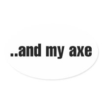 And my Axe Oval Stickers