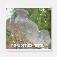And The Problem Is, no worries mate.., ©2010BLHS Fridge Magnets