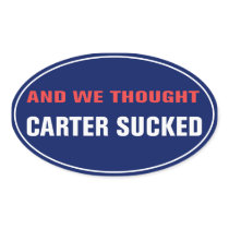 And We Thought Carter Sucked Sticker