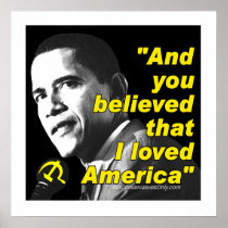 "And you believed that I loved America" Print