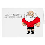 And You Thought I Was Just A Fat Man In A Red Suit Cards