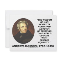 Andrew Jackson Wisdom Contrive Taxation Equality
