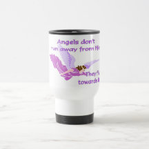 Angels don't run away from life mugs