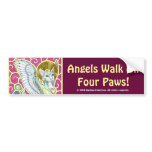 Angels Walk On 4 Paws Bumper Sticker