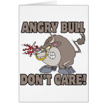 angry bull dont care funny cartoon parody greeting cards