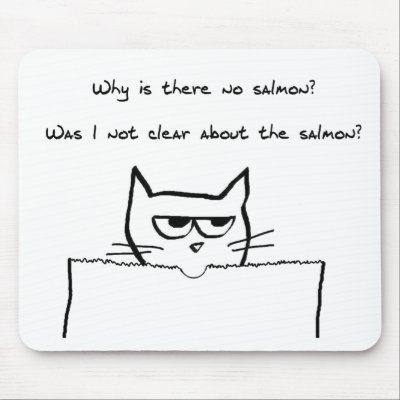 Angry Cat Demands Salmon by FunkyChicDesigns