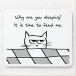 Angry Cat Wants You Out of Bed Mousepad