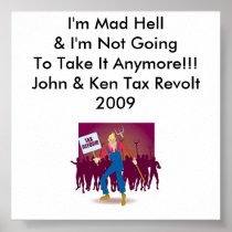 angry mob, I'm Mad Hell& I'm Not GoingTo Take I... Posters