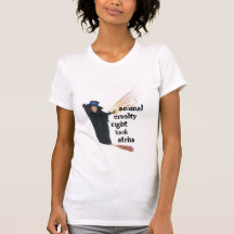 ANIMAL CRUELTY RIGHT BACK ATCHA T SHIRTS
