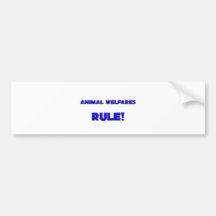 Animal Welfares Rule! Bumper Stickers