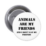 Animals Are my friends Pin
