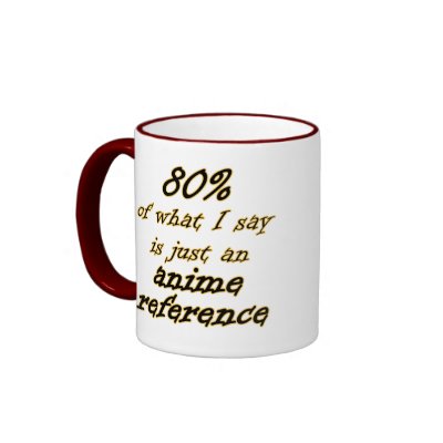 Anime Reference Joke Mugs by AnimeFanatic