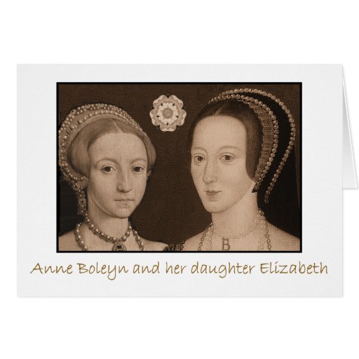 Anne Boleyn et sa fille Elizabeth Cartes De Vœux