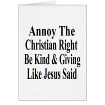 Annoy The Christian Right Be Kind & Giving Greeting Cards