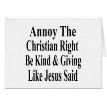 Annoy The Christian Right Be Kind & Giving Cards