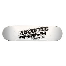 Anointed & Ordianed Skateboard