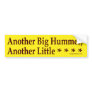 Another Big Hummer, Another Little ... Bumper Sticker