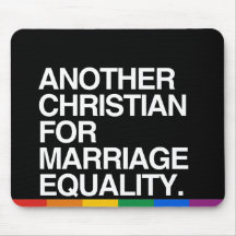 ANOTHER CHRISTIAN FOR MARRIAGE EQUALITY MOUSE PADS