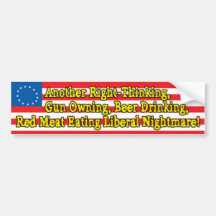 Another Right-Thinking Liberal Nightmare! Bumper Sticker