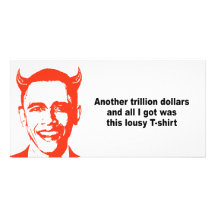 Another trillion dollars and all i got was this t- customized photo card