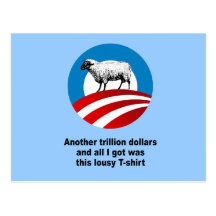 Another trillion dollars and all i got was this t- post card