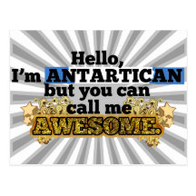 Antartican, but call me Awesome Postcards