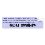Anti-Bush Obama - You Mad? bumper stickers