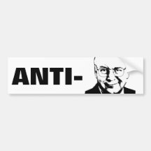 ANTI-CHENEY: ANTI-Dick Cheney Bumper Sticker