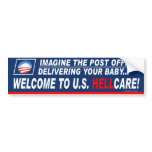 Anti-Democrat "Welcome To US Hellcare!" Bumper Stickers