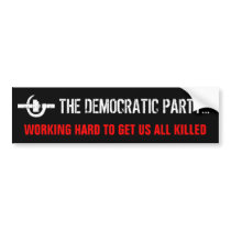 ANTI-DEMOCRATIC PARTY 1 BUMPER STICKER