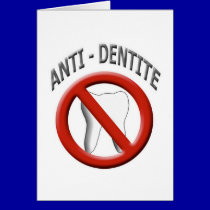 Anti Dentite cards