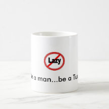 Anti-Lazy Tuzz Coffee Mug