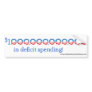 Anti-Obama "1 trillion in deficit spending" Bumper Stickers
