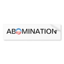 Anti-Obama Abomination Bumper Stickers