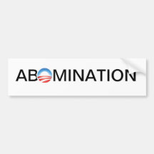 Anti-Obama Abomination Bumper Stickers