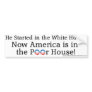 Anti-Obama "America Is in the Poor House" Bumper Stickers