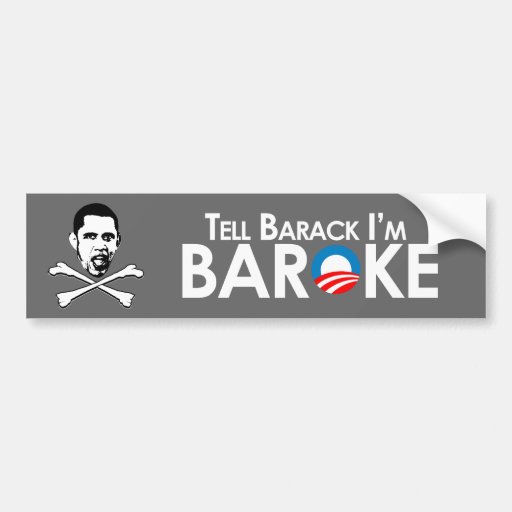 Anti-Obama - Baroke Bumpersticker Bumper Sticker