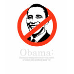 Anti-Obama - Because everyone deserves your money  t-shirts