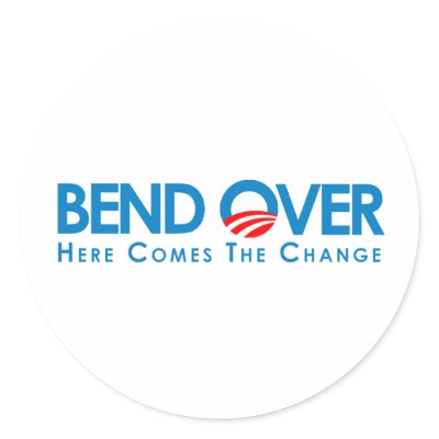 Anti-Obama - Bend Over for change Round Stickers by antiobama