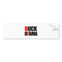 Anti-Obama - BUCK OFAMA Bumper Stickers