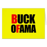 Anti-Obama - BUCK OFAMA Greeting Card