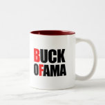 Anti-Obama - BUCK OFAMA Coffee Mugs