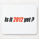 Anti-Obama Bumpersticker - 2012 Yet Mouse Pad