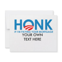 Anti-Obama Bumpersticker - Honk if Im paying your  Announcements