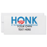 Anti-Obama Bumpersticker - Honk if Im paying your  Rack Card Design