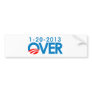 Anti-Obama Bumpersticker - Over 1-20-2013 Bumper Sticker