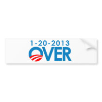 Anti-Obama Bumpersticker - Over 1-20-2013 Bumper Sticker